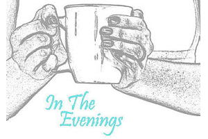 In the Evenings